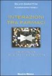 Interazioni tra farmaci. Una valutazione della loro rilevanza clinica