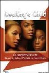 Destiny's Child. Le sopravvissute