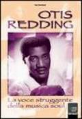 Otis Redding... la voce struggente della soul music