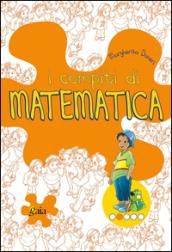 I compiti di matematica. Per progredire. Per la 2ª classe elementare