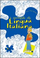 I compiti di lingua italiana. Per potenziare. Per la 5ª classe elementare