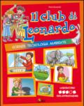 Il club di Leonardo. Per approfondire. Per la 4ª classe elementare