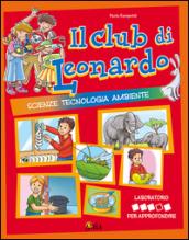 Il club di Leonardo. Per approfondire. Per la 4ª classe elementare