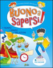 Buono a sapersi! Per iniziare. Per la 1ª classe elementare