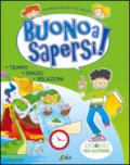 Buono a sapersi! Per scoprire. Per la 3ª classe elementare