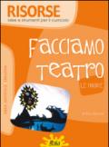 Facciamo teatro. Le ombre. Per la Scuola elementare