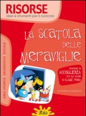 La scatola delle meraviglie. Percorso di accoglienza per gli alunni di classe prima