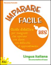 Imparare facile. Lingua italiana. Strumentalità di base