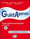 La guidagenda. Percorso didattico pluridisciplinare. Lo schedario operativo. Per la 2ª classe elementare
