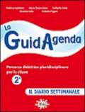 La guidagenda. Percorso didattico pluridisciplinare. Il diario settimanale. Per la 2ª classe elementare. Con CD-ROM