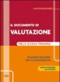 Il documento di valutazione nella scuola primaria. Strumenti modulari per la compilazione. Con CD-ROM