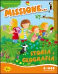 Missione... storia e geografia. Per la Scuole elementare