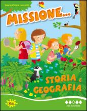 Missione... storia e geografia. Per la Scuola elementare