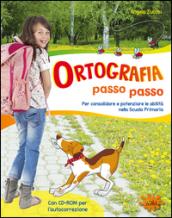 Ortografia passo passo. Per la Scuola elementare