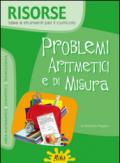 Problemi aritmetici e di misura. Con CD-ROM