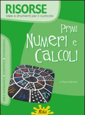 Primi numeri e calcoli. Con CD-ROM