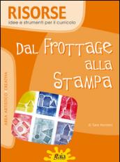 Dal frottage alla stampa. Per la Scuola elementare