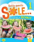 Sotto questo sole... Attività per le vacanze-Fascicolo delle regole. Per la Scuola elementare. Con Libro: Storie capovolte vol.1