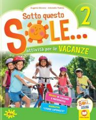 Sotto questo sole... Attività per le vacanze-Fascicolo delle regole. Per la Scuola elementare. Con Libro: Storie capovolte vol.2