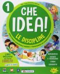 Che idea! Per la Scuola elementare. Con e-book. Con espansione online vol.1