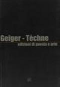 Geiger-Tèchne. Edizioni di poesia e arte
