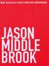 Jason Middlebrook. Catalogo della mostra