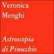 Veronica Menghi. Astroscopia di Pinocchio. Catalogo della mostra. Ediz. italiana e inglese