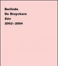 Berlinde de Bruyckere. Eén 2002-2004. Ediz. olandese, francese e inglese