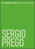 Sergio Prego. Ediz. italiana e inglese