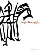 Sergio Fermariello. Senza ridere e senza piangere. Opere 1988-2005. Ediz. italiana e inglese