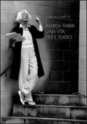 Marisa Fabbri, una vita per il teatro