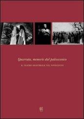 Quarrata, memorie dal palcoscenico. Il teatro amatoriale nel Novecento