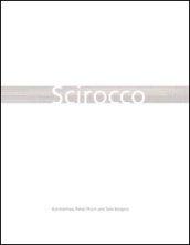 Scirocco. Ediz. italiana e tedesca