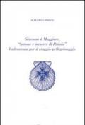 Giacomo il Maggiore, «barone e messere di Pistoia». Vademecum per il viaggio pellegrinaggio