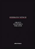 Herman Nitsch. Orgien. Mysterien. Theater