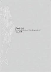 Claudia Losi. La coda della balena e altri progetti. Ediz. italiana e inglese