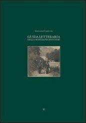 Guida letteraria della montagna pistoiese