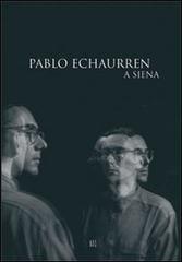 Pablo Echaurren a Siena