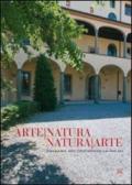 Arte-natura natura-arte. Paesaggio e arte contemporanea in Toscana. Ediz. multilingue