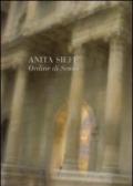 Anita Sieff. Ordine di senso. Catalogo della mostra