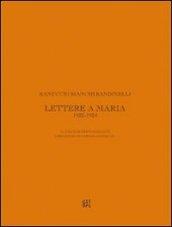 Ranuccio Bianchi Bandinelli. Lettere a Maria. 1922-1924