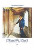 Fernando Melani. Un'esperienza bio-artistica. Ediz. illustrata