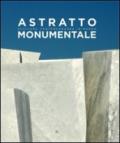 Astratto monumentale. Scultura contemporanea in marmo. Ediz. italiana e inglese