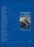 Viaggio in Italia. Sguardi internazionali sull'Italia contemporanea. Ediz. multilingue