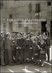 Vasco Melani (1910-1976) un intellettuale del fare