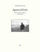 Agosto al forte. Poesie inedite e disperse (1978-1991)