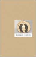 Roque Fucci. Ediz. multilingue
