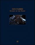 Jan Fabre. Knight of the Night