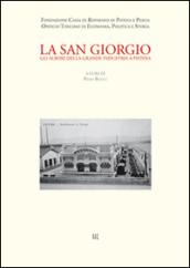 La San Giorgio. Gli albori della grande industria a Pistoia