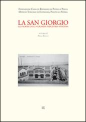 La San Giorgio. Gli albori della grande industria a Pistoia